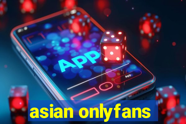 asian onlyfans